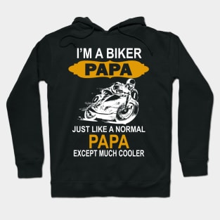 I'm a bike papa just like normal papa except much cooler Hoodie